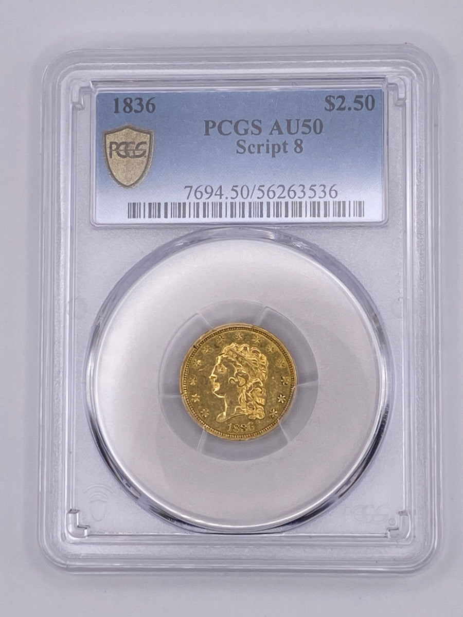 1836 $2.50 Classic Head Gold Quarter Eagle – PCGS AU50 | Script 8 Variety