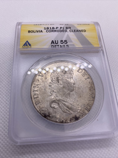 1818 PTS PJ Bolivia Silver 8R 8 Reales AU 55 Details Anacs Silver Potosi #557