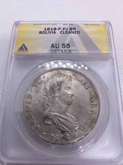 1818 PTS PJ Bolivia Silver 8R 8 Reales AU 55 Details Anacs Silver Potosi #562