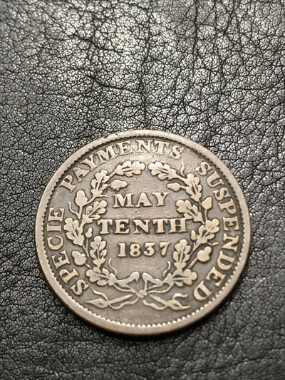 1837 May Tenth Hard Times Token "Specie Payments Suspended"