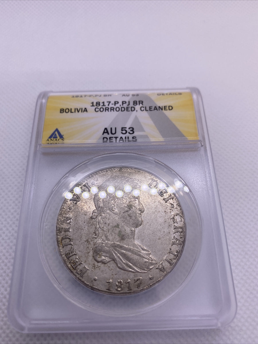 1817 PTS Bolivia 8 Reales 8R Anacs AU53 Details Silver Coin Colonial Rare #564