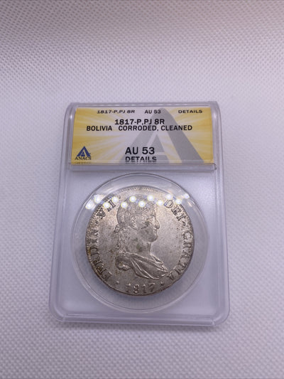 1817 PTS Bolivia 8 Reales 8R Anacs AU53 Details Silver Coin Colonial Rare #564