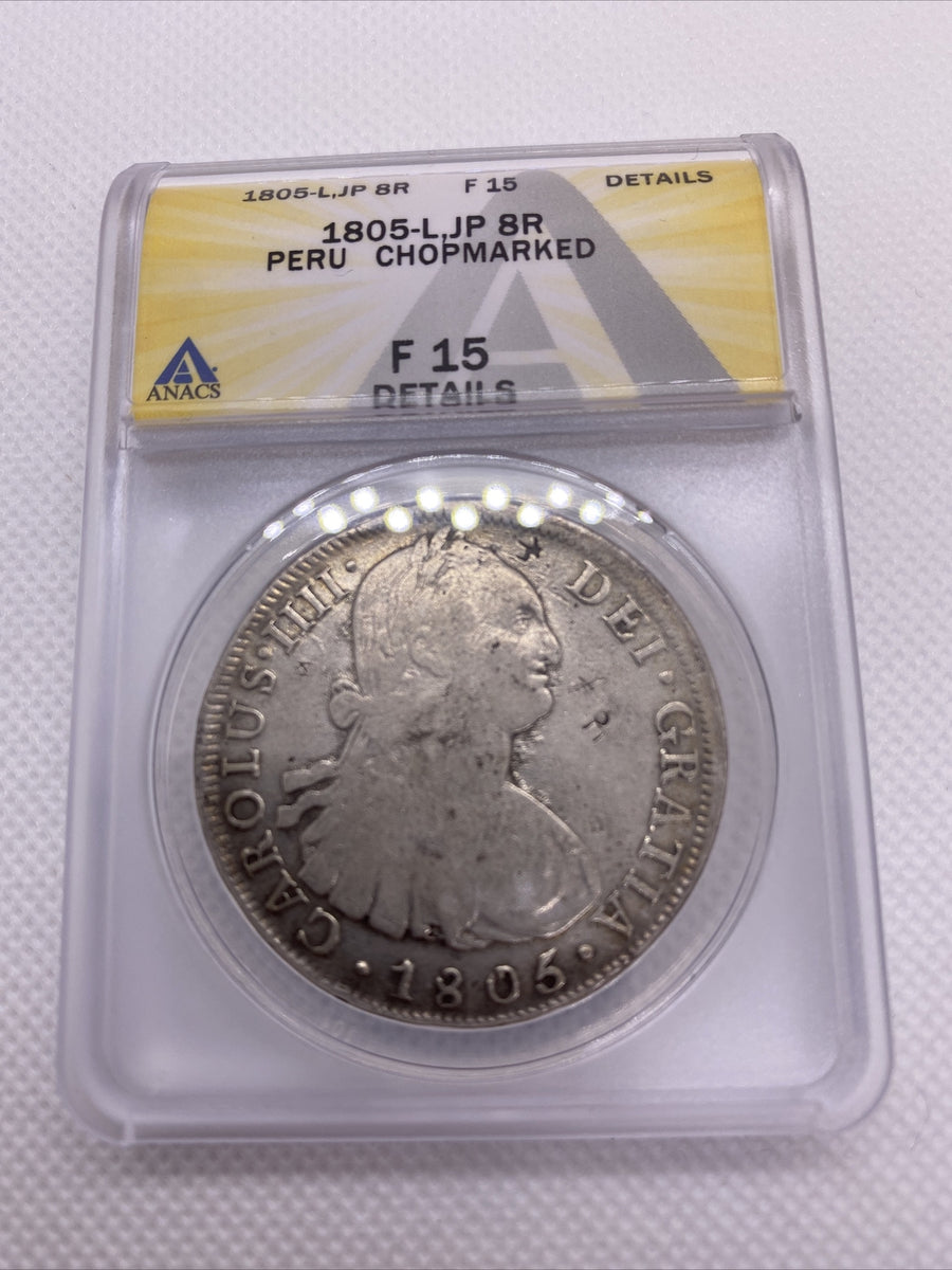 1805 Lima JP Peru 8 Reales Anacs VG10 Details Silver Coin Chopmarks Carolus IIII