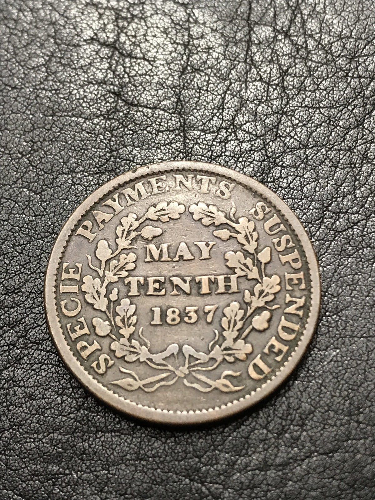1837 May Tenth Hard Times Token "Specie Payments Suspended"