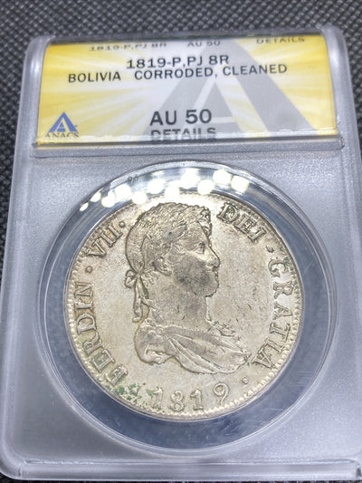 1819 PTS PJ Bolivia Silver 8R 8 Reales AU 50 Details Anacs Silver Potosi #556