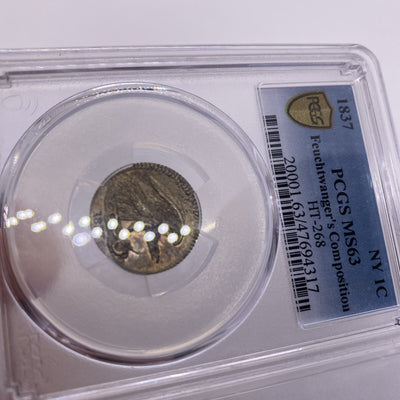 1837 Feuchtwanger 1C PCGS MS63 Beautiful Coin Looks Great Unique Rare High Grade