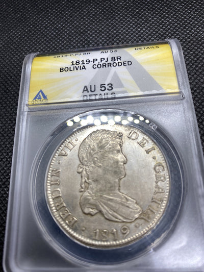 1819 PTS PJ Bolivia Silver 8R 8 Reales AU 53 Details Anacs Silver Potosi #553