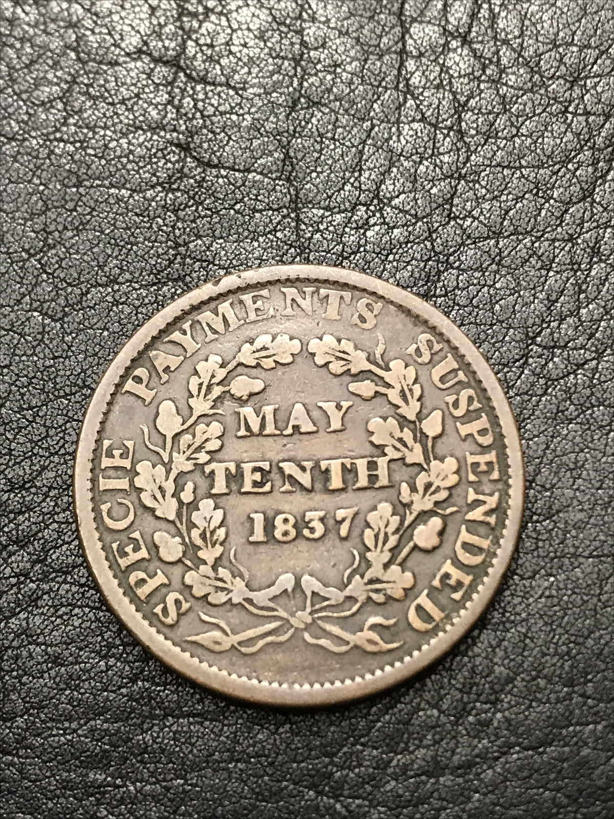 1837 May Tenth Hard Times Token "Specie Payments Suspended"