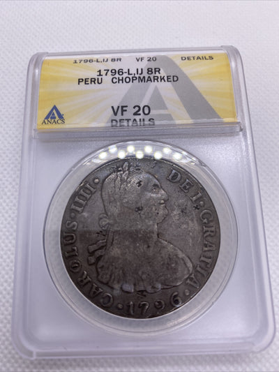 1796 8 REALES Lima Peru IJ Silver Colonial Coin Anacs VF20 Details 8 Reals Peru