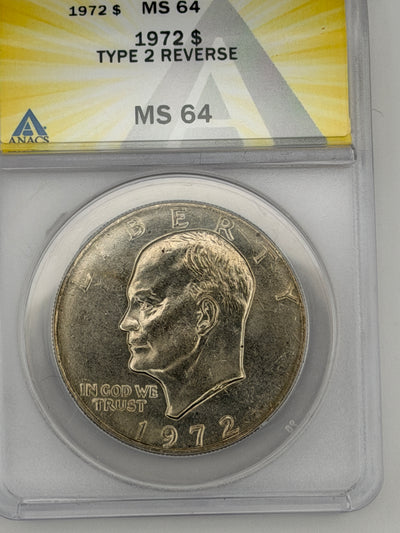 1972 Eisenhower Dollar Type 2 – ANACS MS64 | Rare Ike Dollar Variety