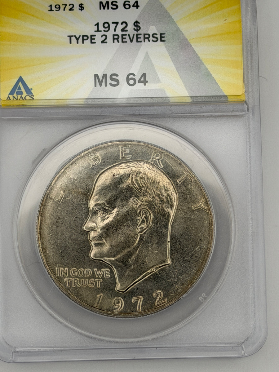 1972 Eisenhower Dollar Type 2 – ANACS MS64 | Rare Ike Dollar Variety